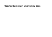 Updated Curriculum Map Coming Soon